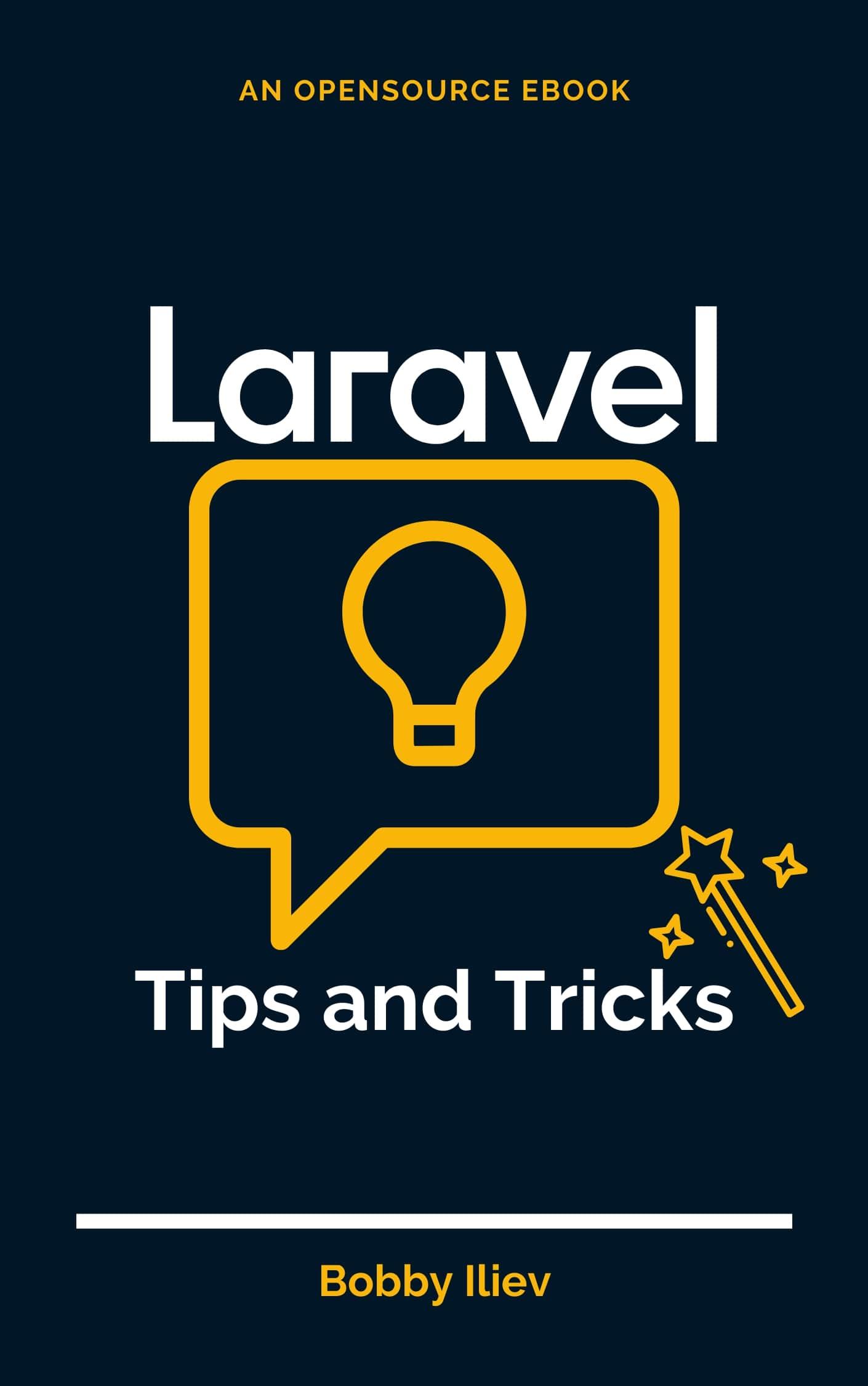 Laravel Tips and Tricks