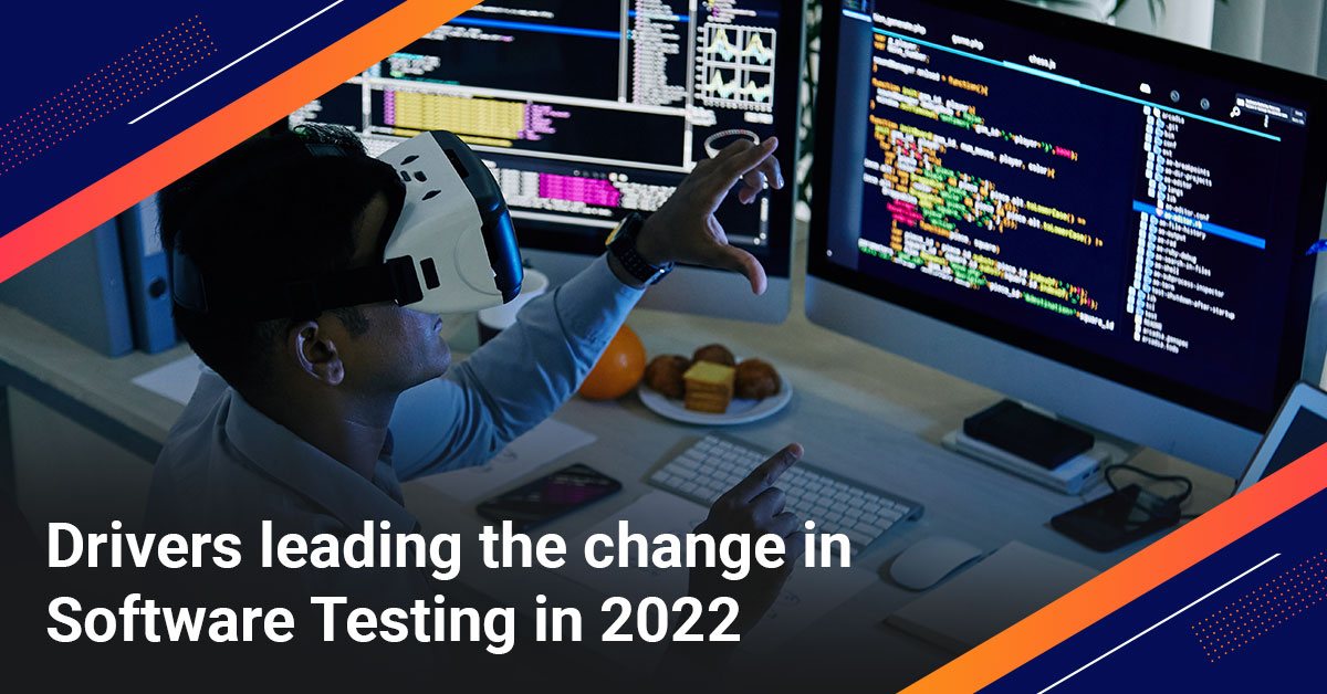 Drivers-leading-the-change-in-Software-Testing-in-2022.jpg
