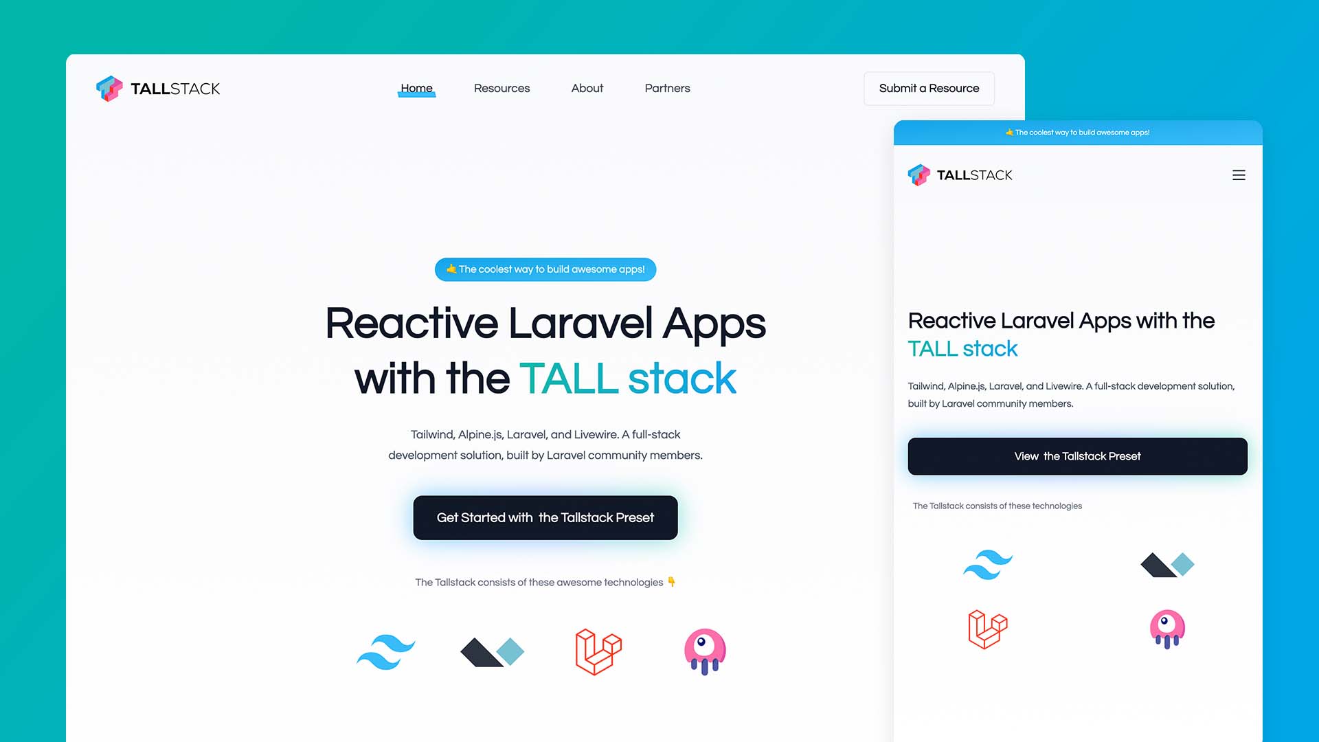 TALL Stack: Tailwind CSS, Alpine.js, Laravel, and Livewire. One Happy Family.