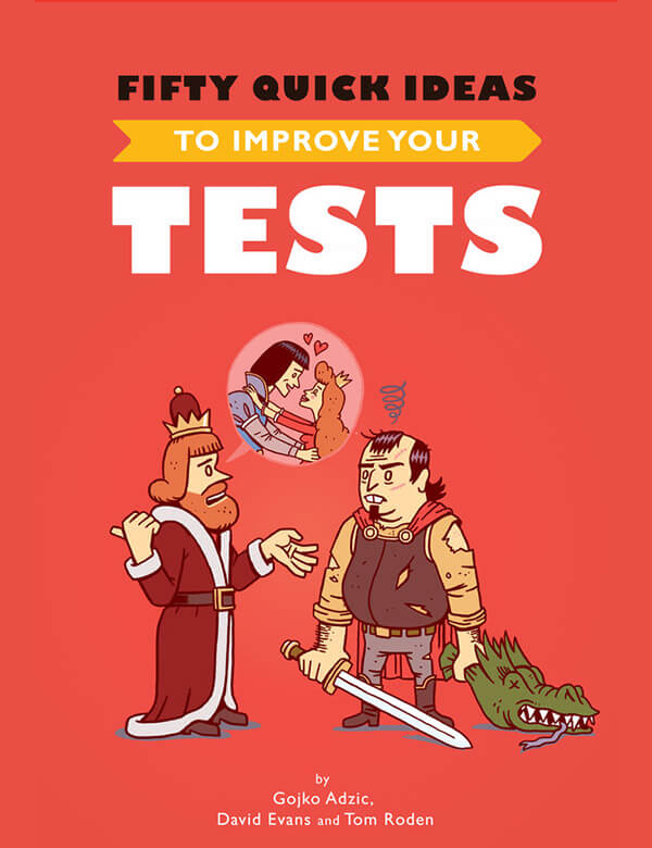 Fifty Quick Ideas to Improve Your Tests