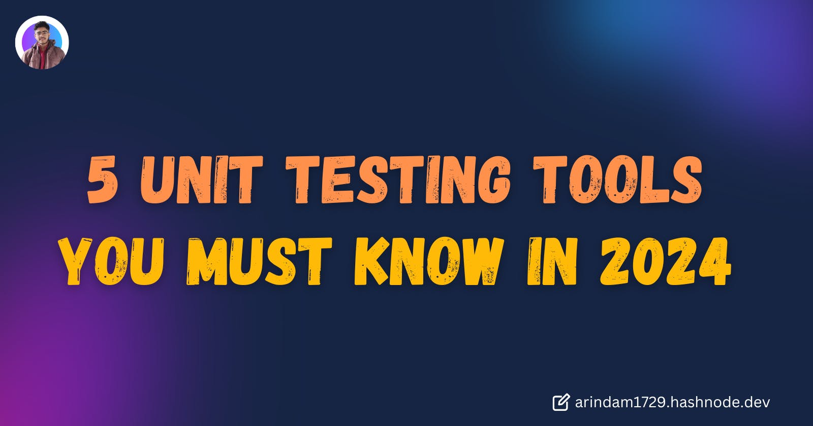 5 Unit Testing Tools You Must Know in 2024.png