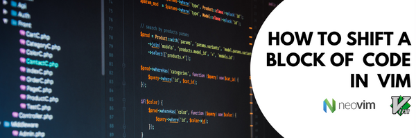 How to shift a block of code in Vim.png