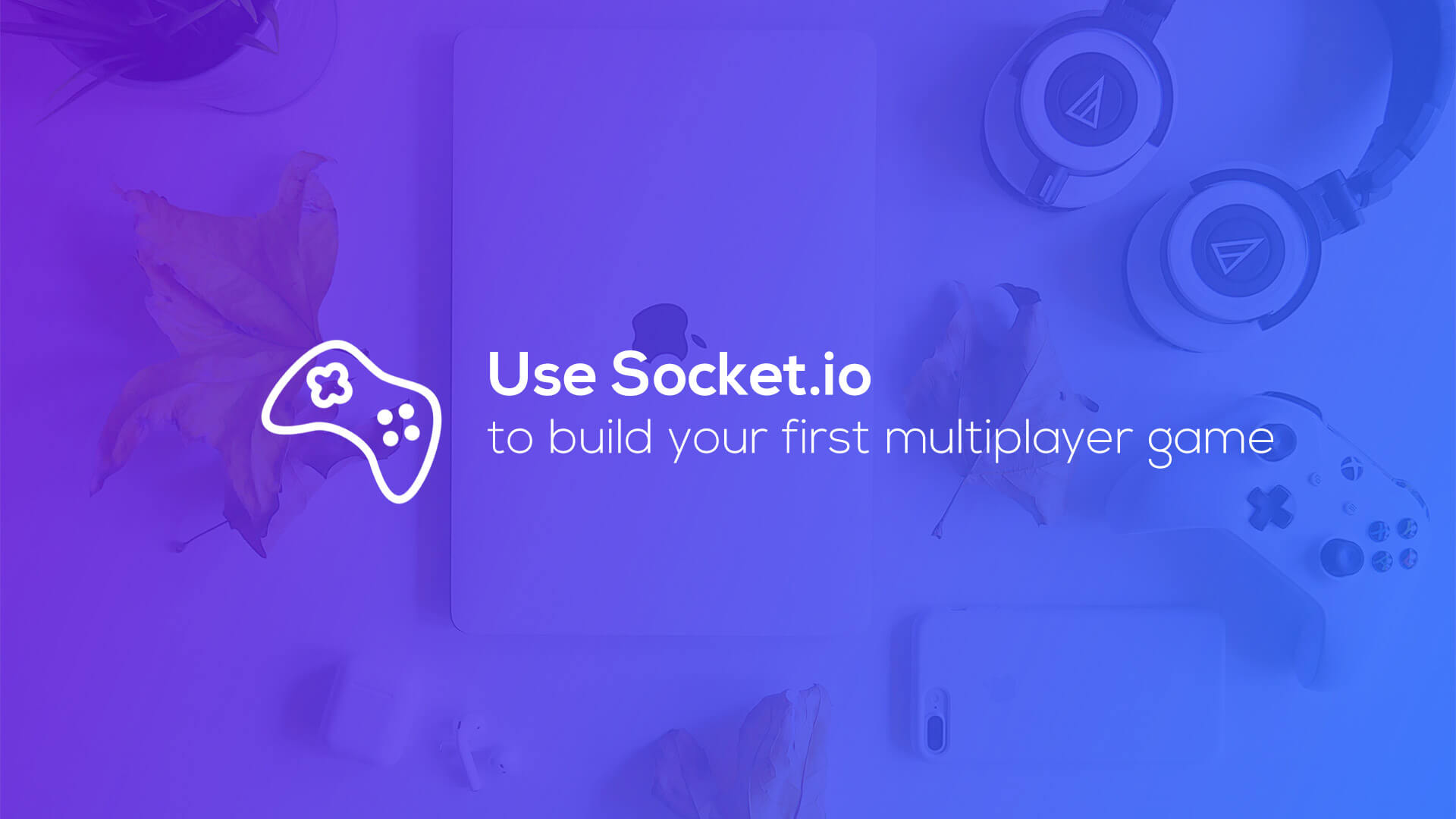 Use Socket.io to build your first multiplayer game!