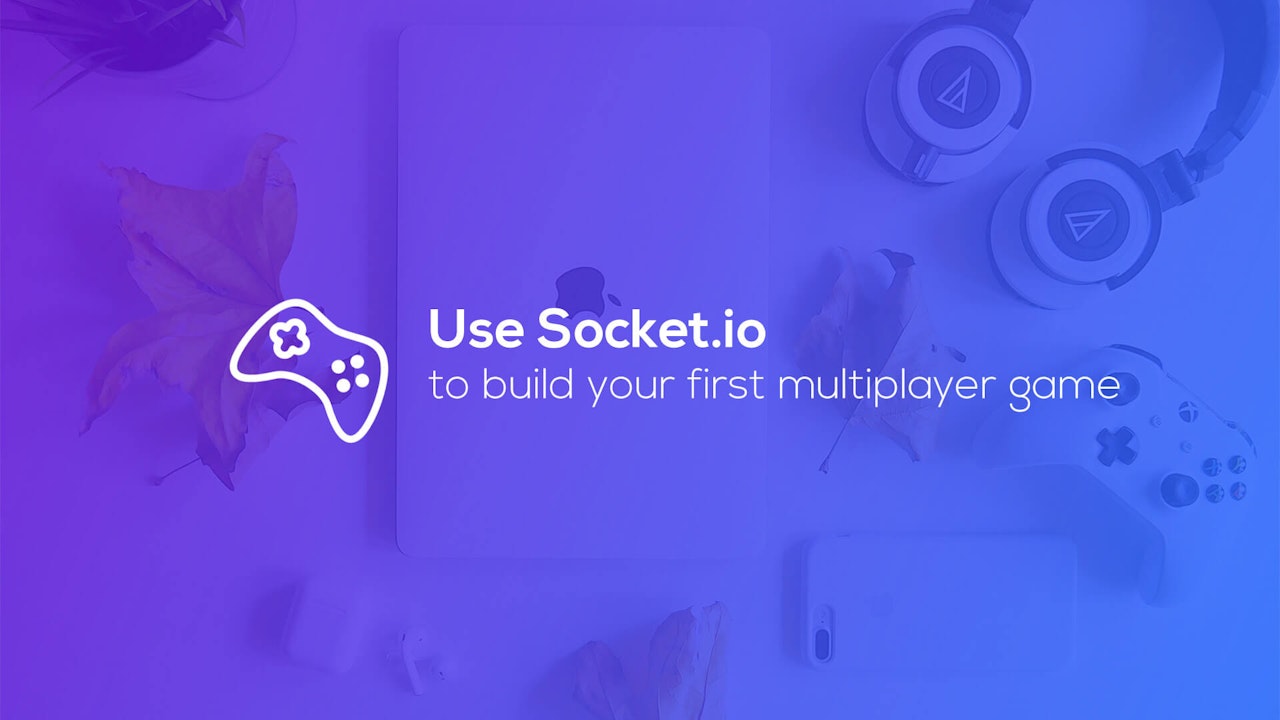 How to Build a Multiplayer (.io) Web Game, Part 1 