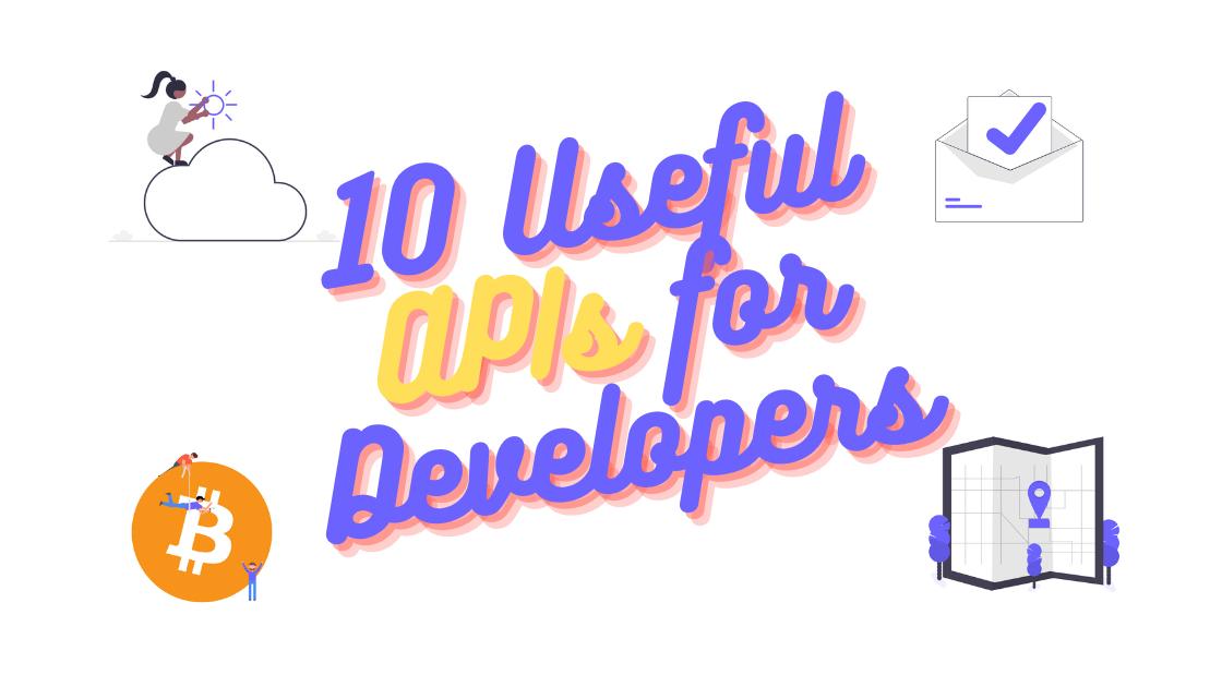 Developer Usefule Apps 10 Useful APIs for Developers - DevDojo