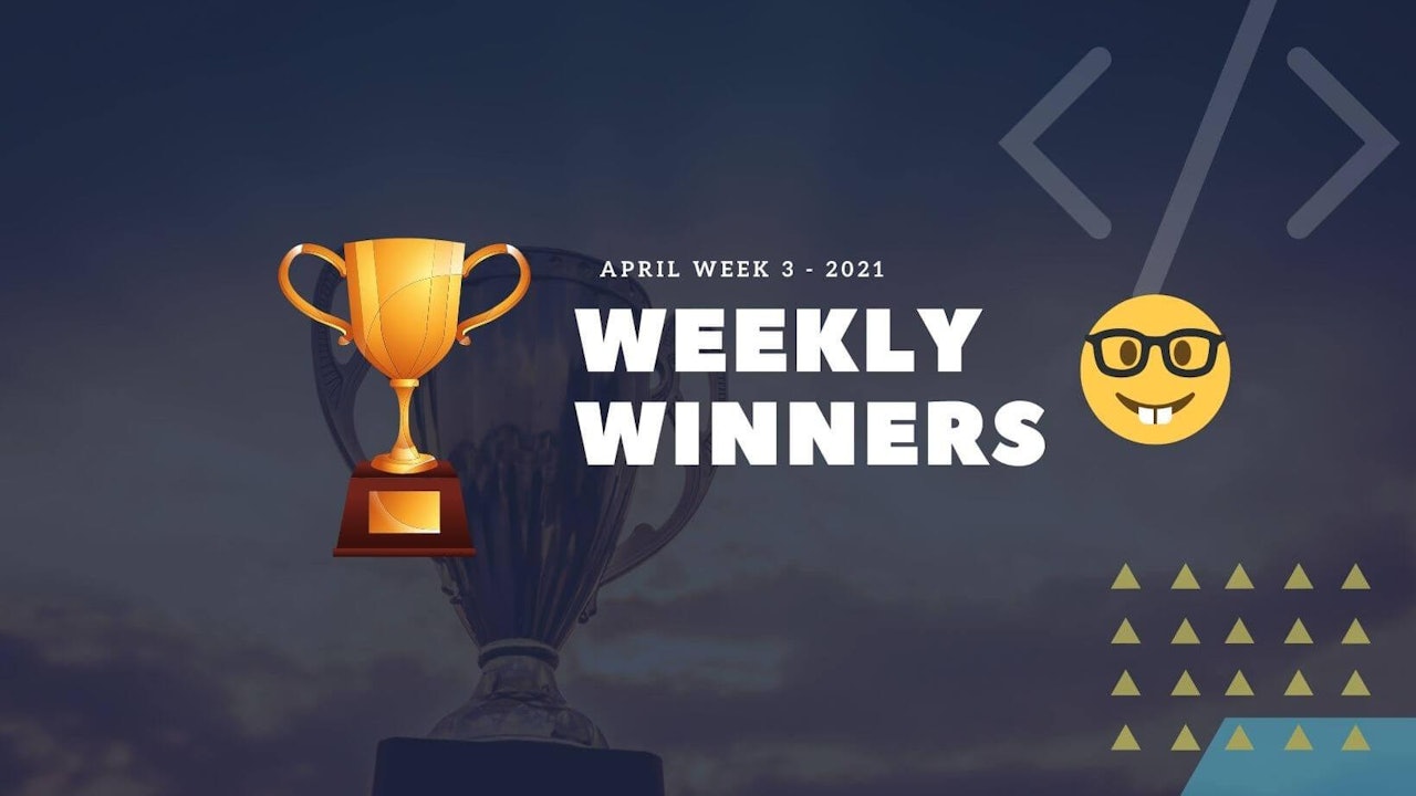 DevDojo Weekly Winners Week 3 April 2021
