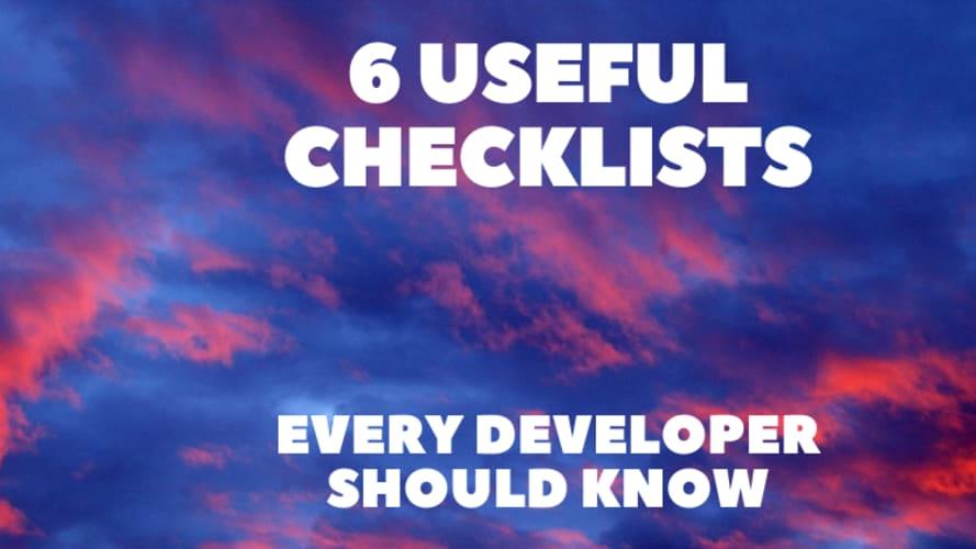 6 Useful Checklists Every Developer Should Know 📃💯