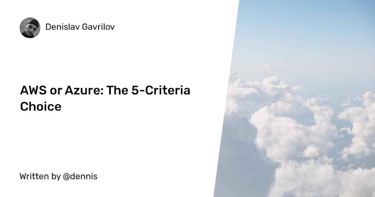 AWS or Azure: The 5-Criteria Choice