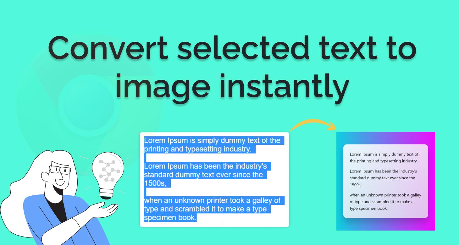 Convert text selection to image instantly