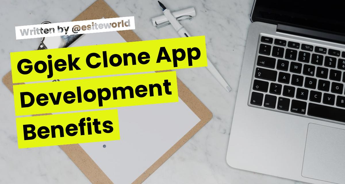 Gojek Clone App Development Benefits