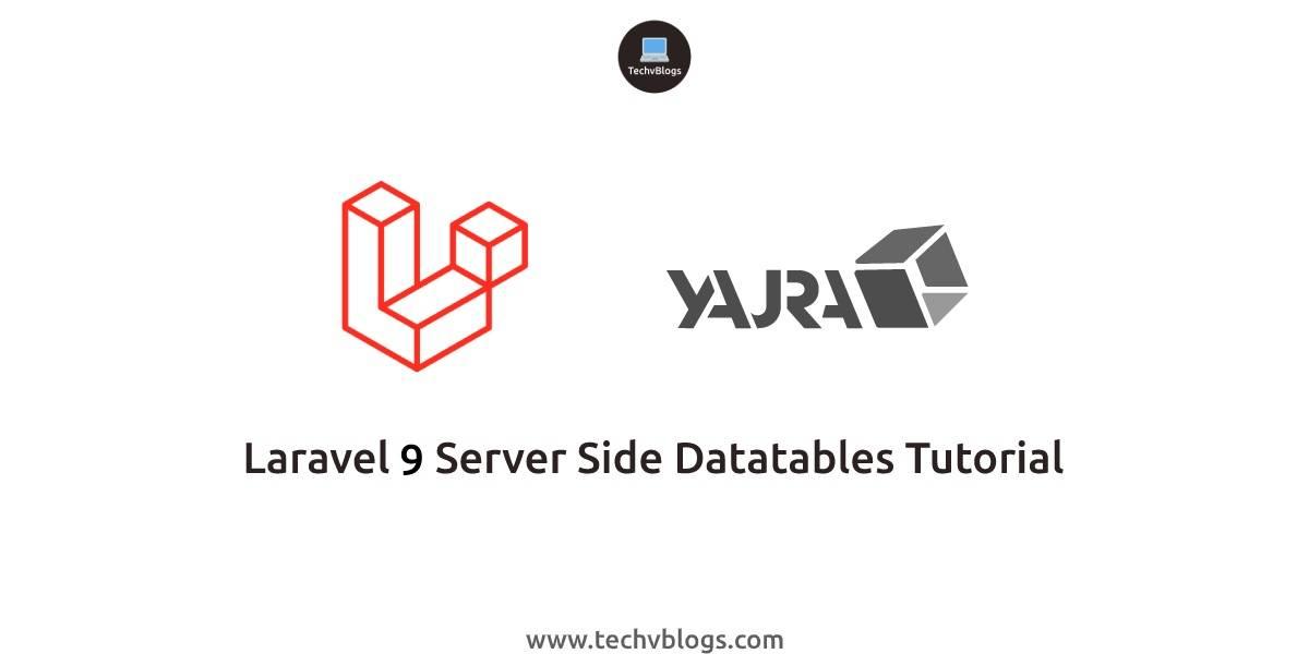 Laravel 9 Yajra Server Side Datatables Tutorial