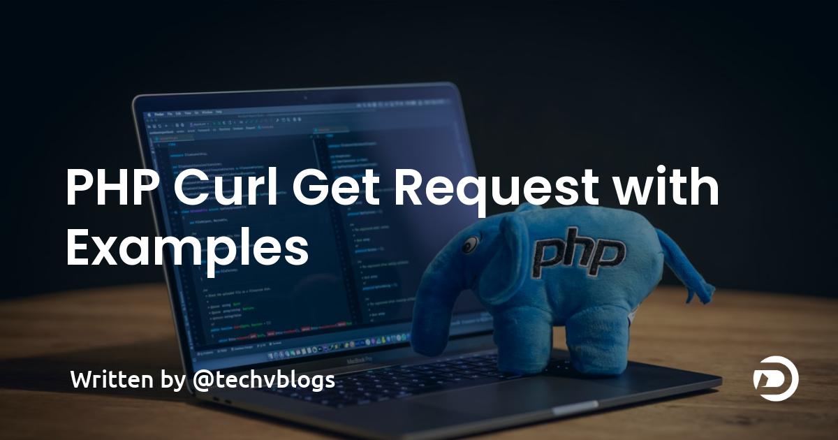 PHP Curl Get Request with Parameters Example
