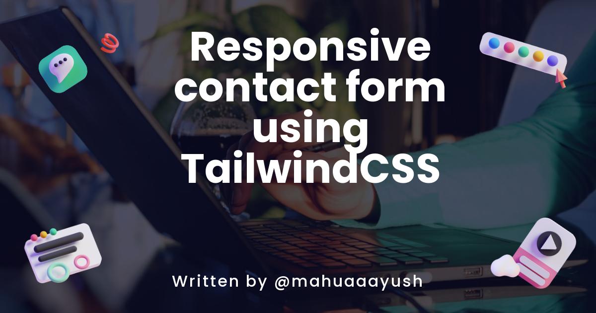 Responsive contact form using TailwindCSS