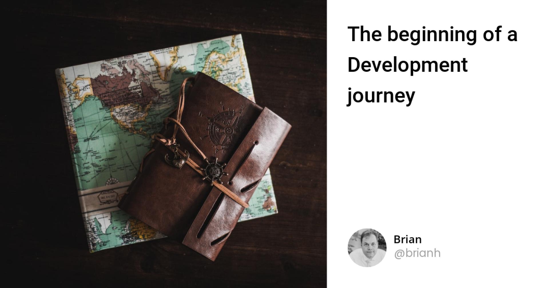 The beginning of a Development journey: The basics