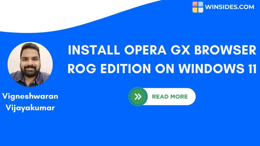 How to Install Opera GX Browser ROG Edition?