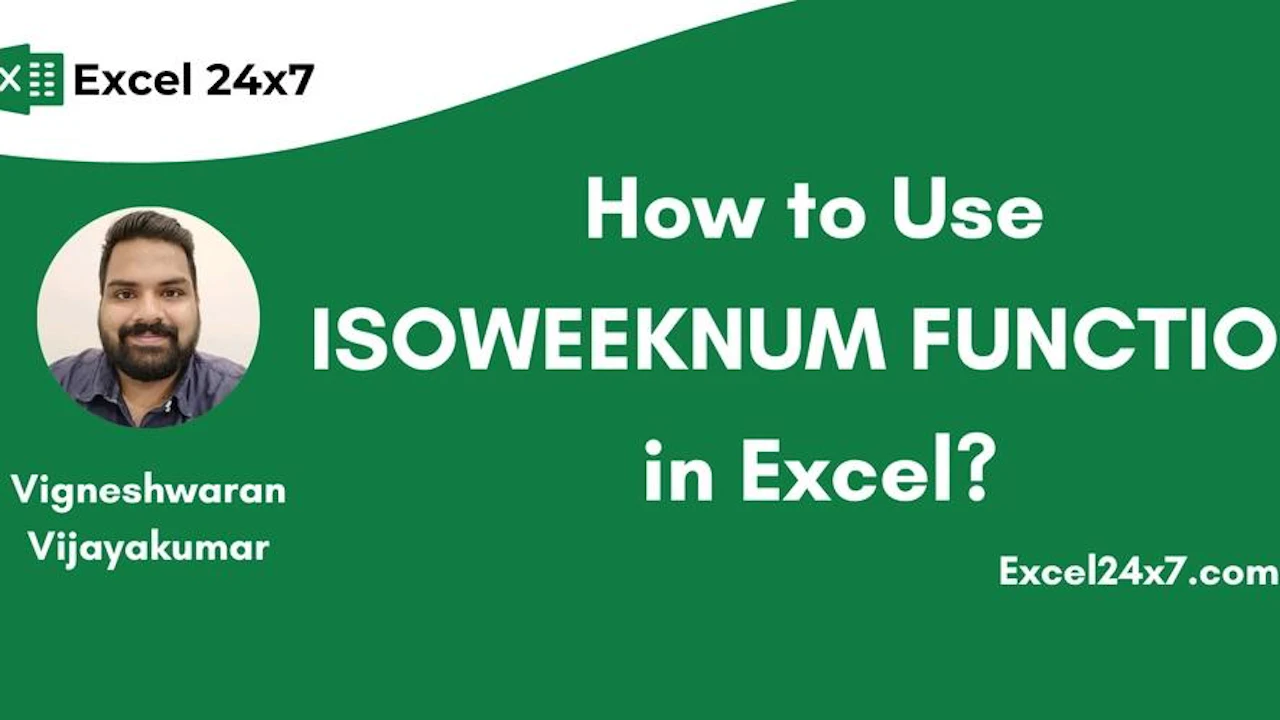 How to Use ISOWEEKNUM Function in Excel?