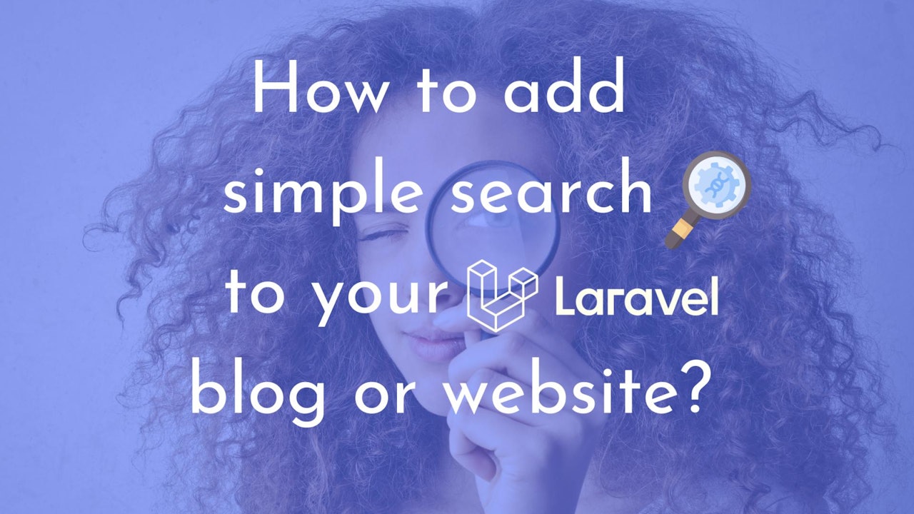 How to add simple search to your Laravel blog/website?