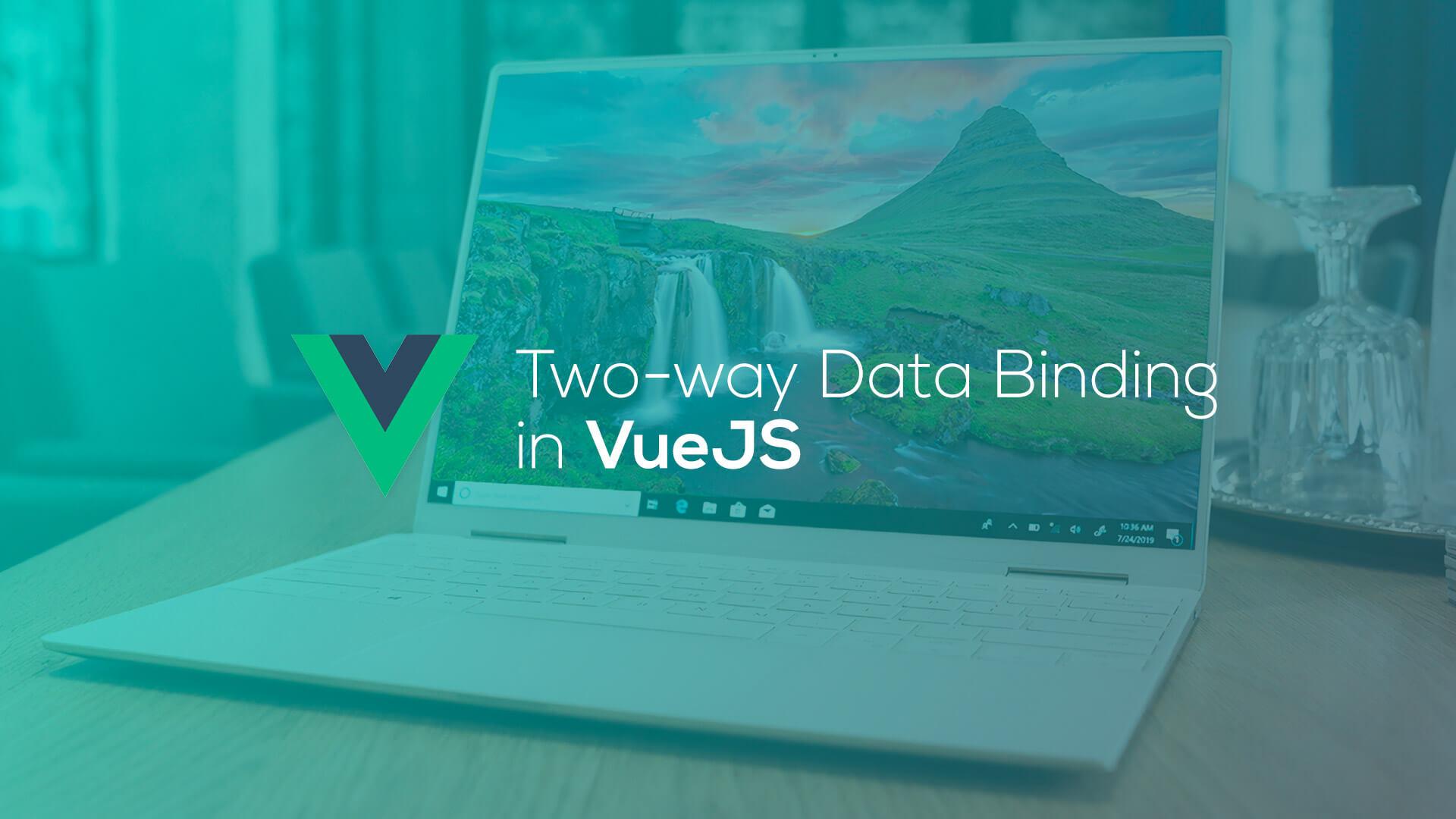Two-way Data Binding with VueJS