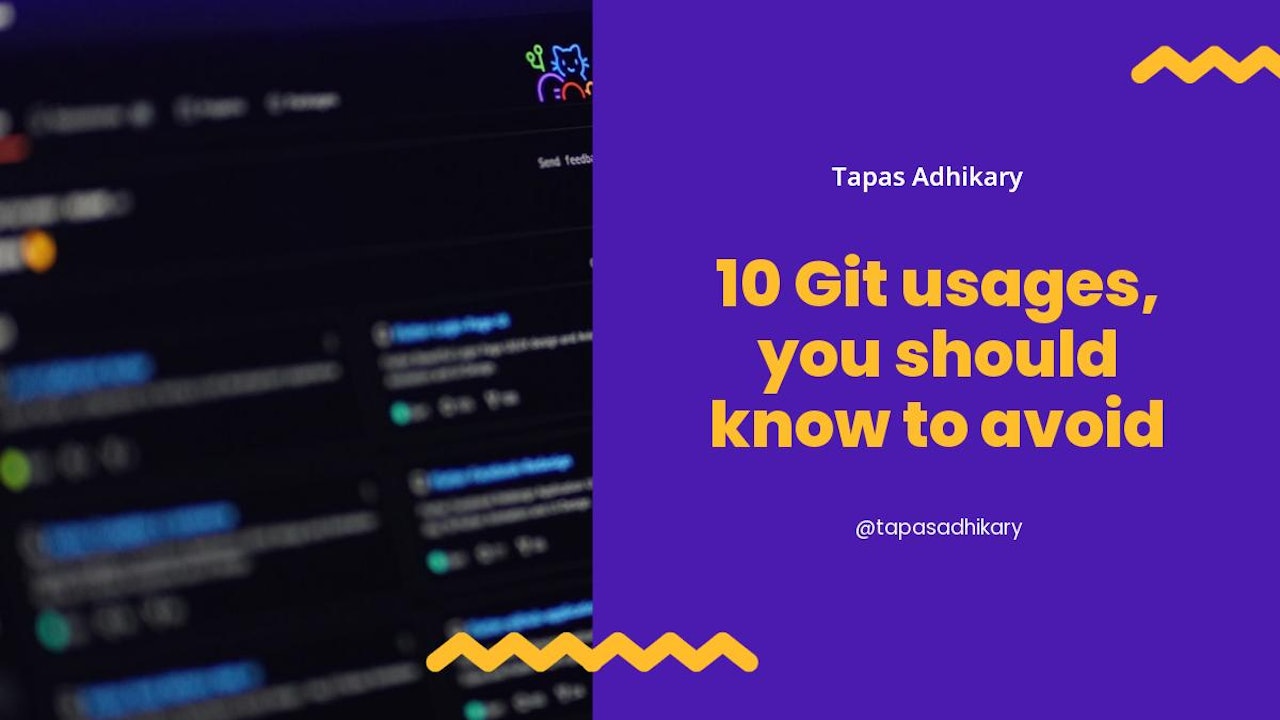10 Git usages, you should know to avoid