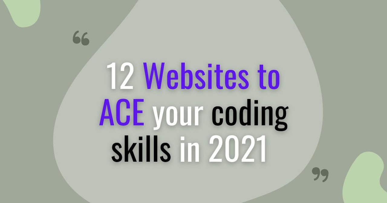 12 websites to Ace you programming skills in 2021
