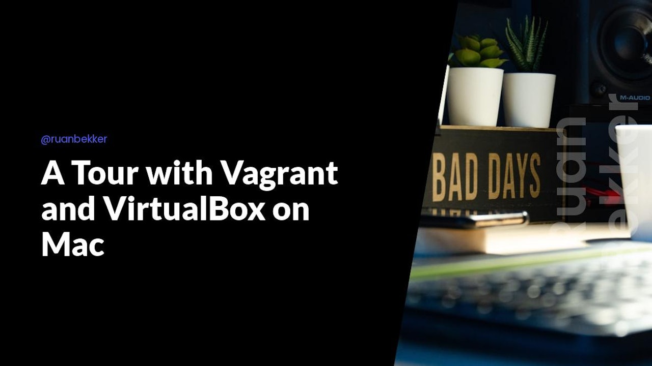 A Tour with Vagrant and VirtualBox on Mac