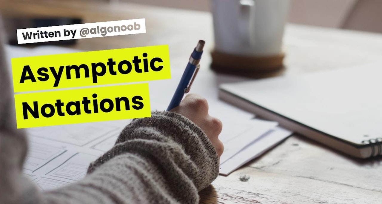 Asymptotic Notations