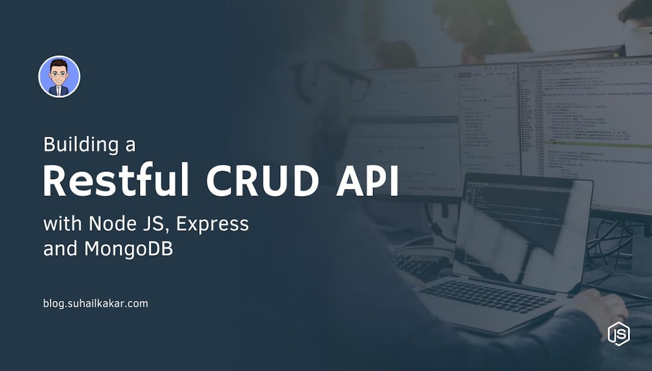 Building a Restful CRUD API with Node JS, Express, and MongoDB