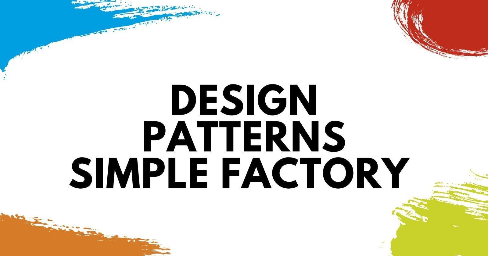 Design Patterns That Make Sense in Python: Simple Factory