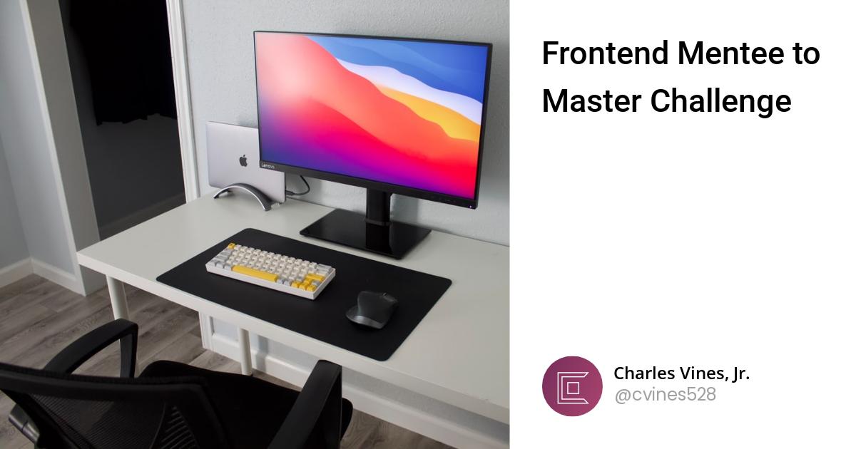 Frontend Mentee to Master Challenge