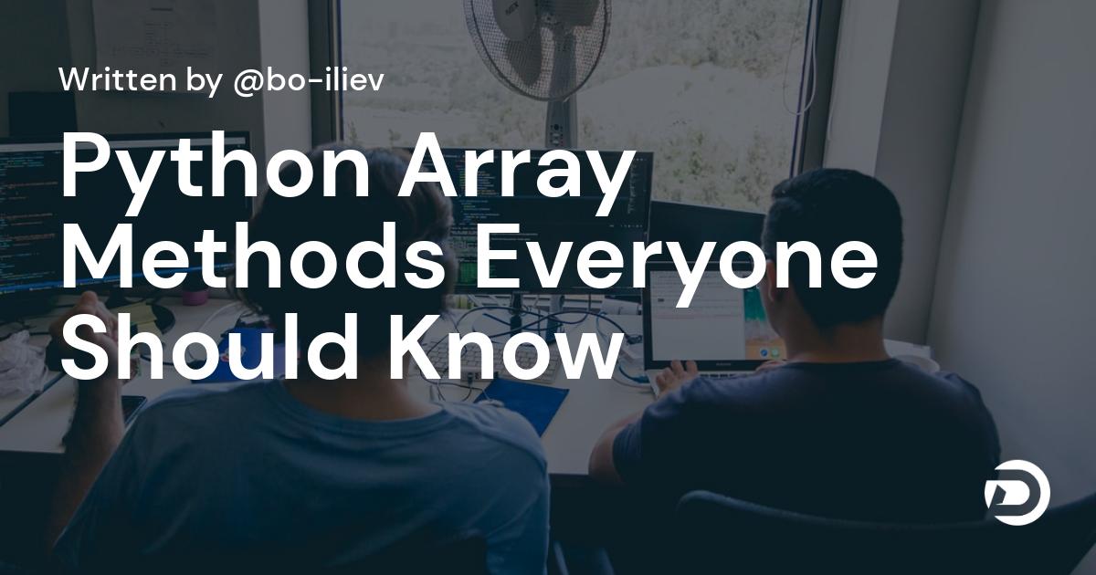 Python Array Methods Everyone Should Know