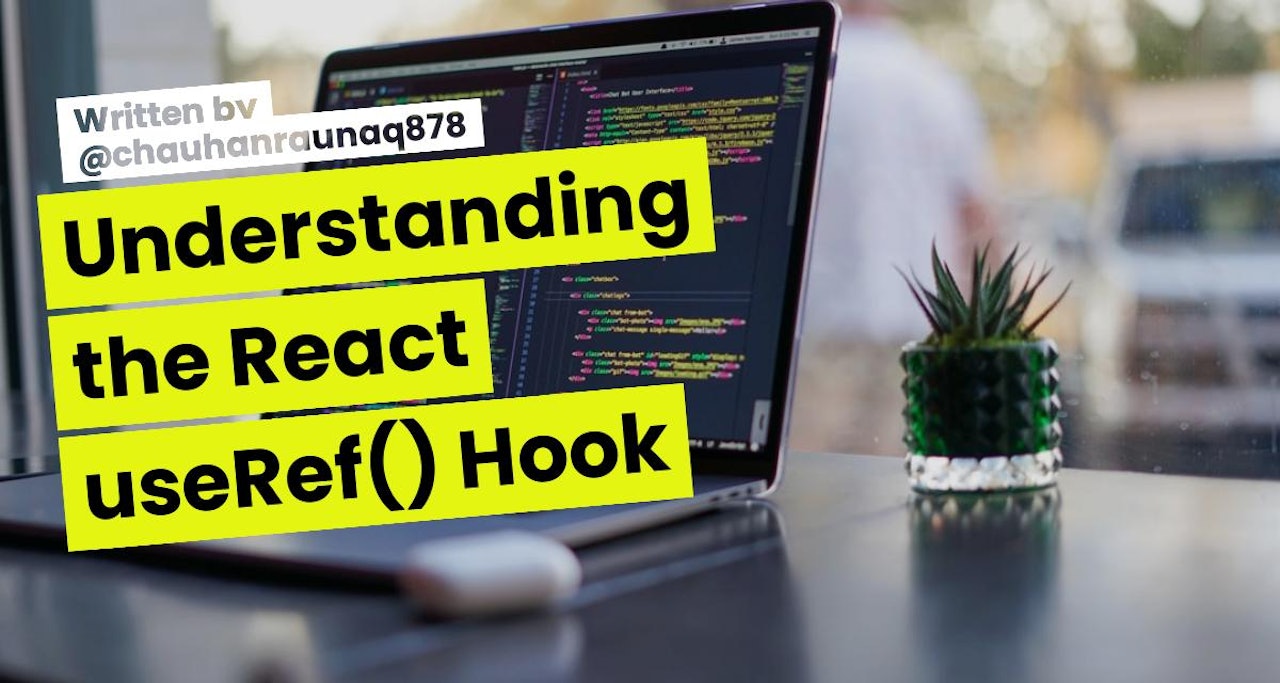 understanding-the-react-useref-hook