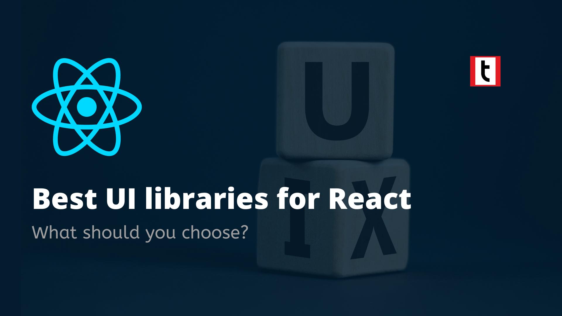 Best UI libraries for React