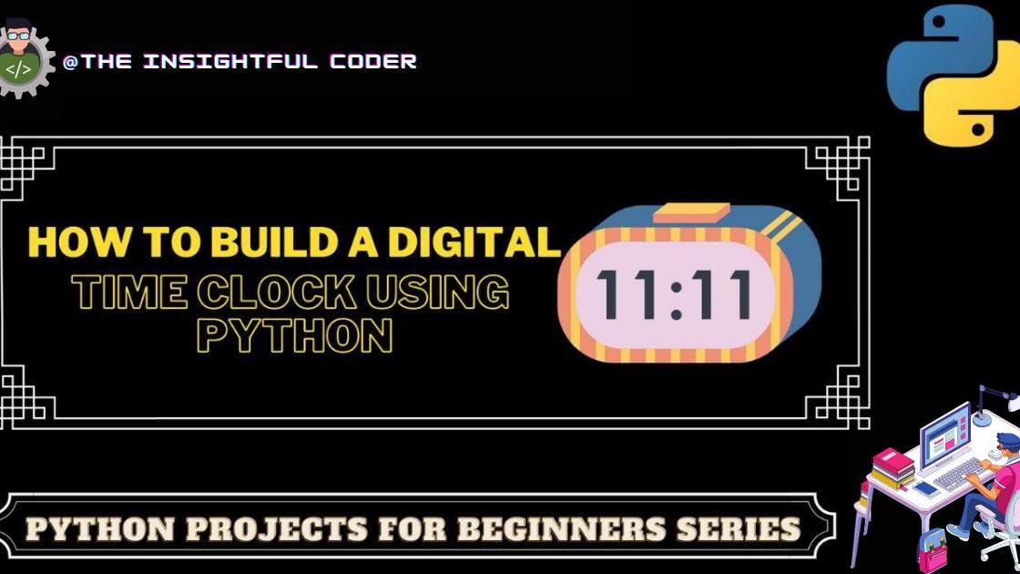 How to Build a Digital Time Clock Using Python