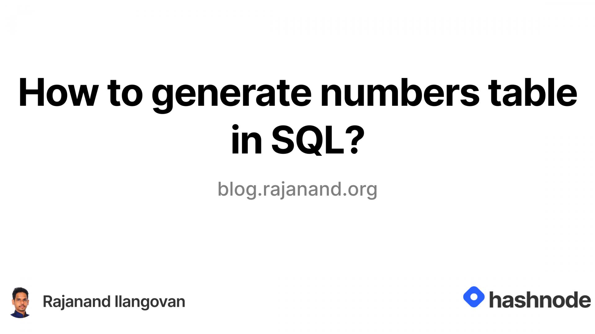 How to generate numbers table in SQL?