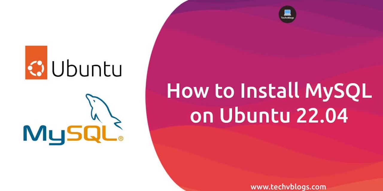 How to Install MySQL on Ubuntu 22.04