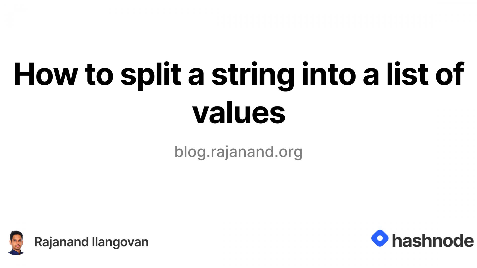 How to split a string into a list of values