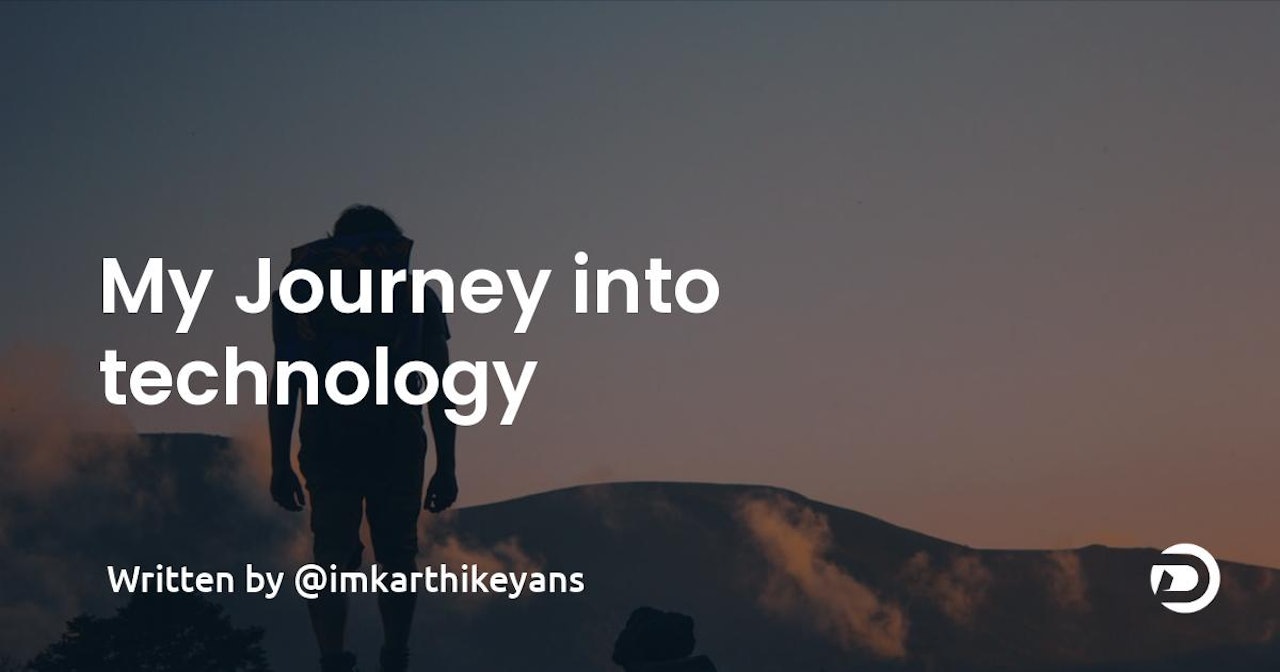 My Journey into technology