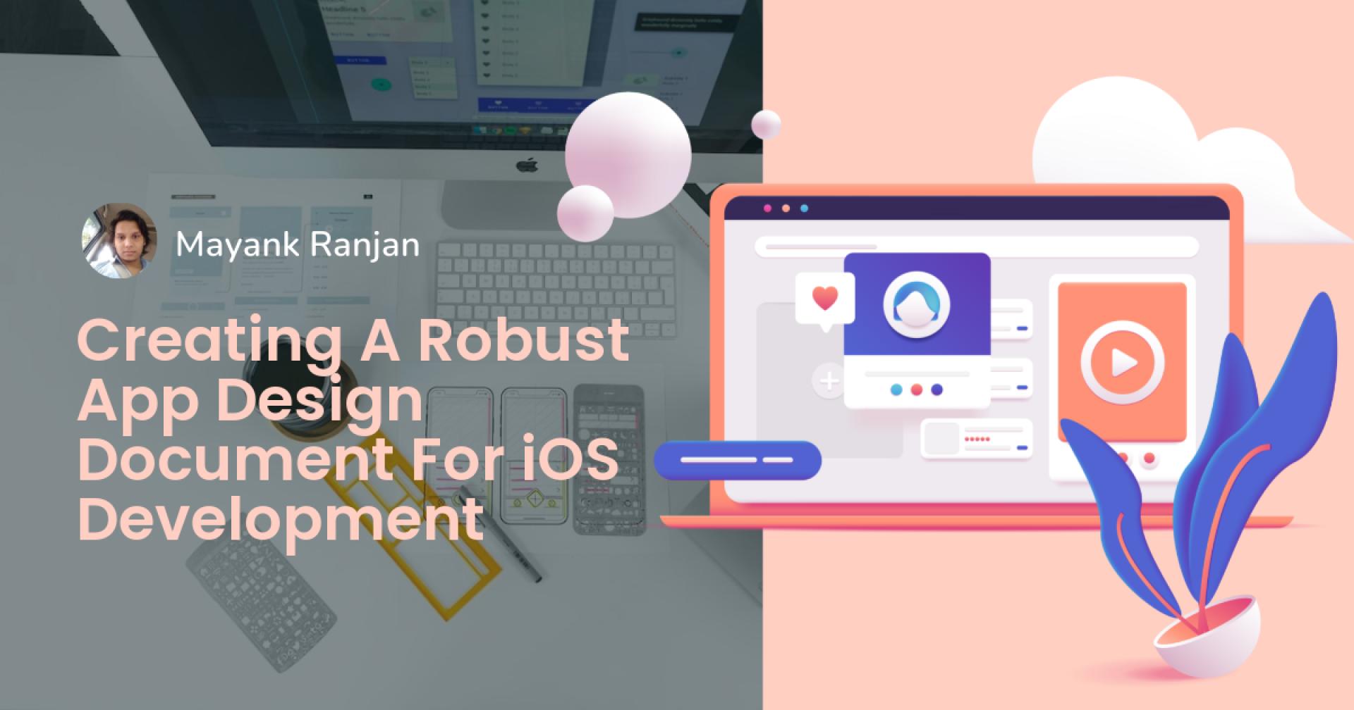 Creating A Robust App Design Document For iOS Development 