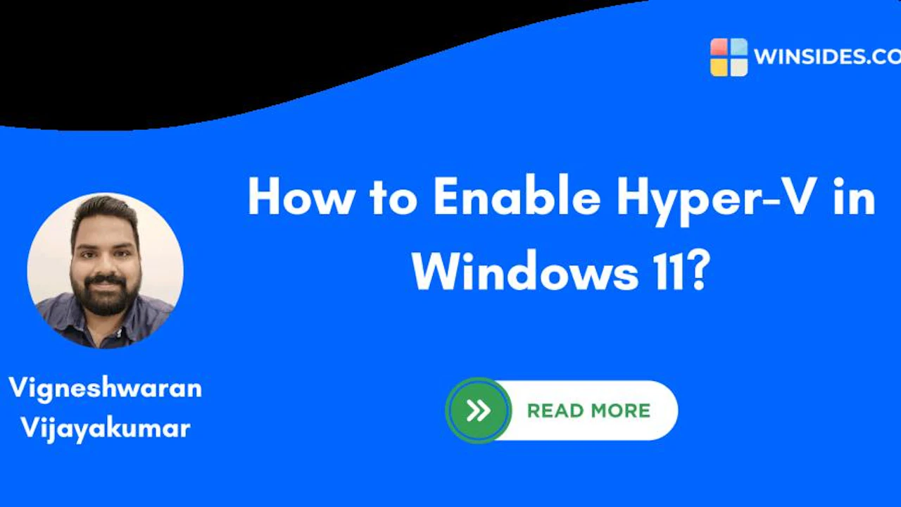 Enable Hyper V in Windows 11- Quick Steps!
