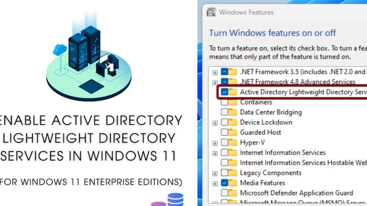How to Enable Active Directory Lightweight Directory Services in Windows 11?