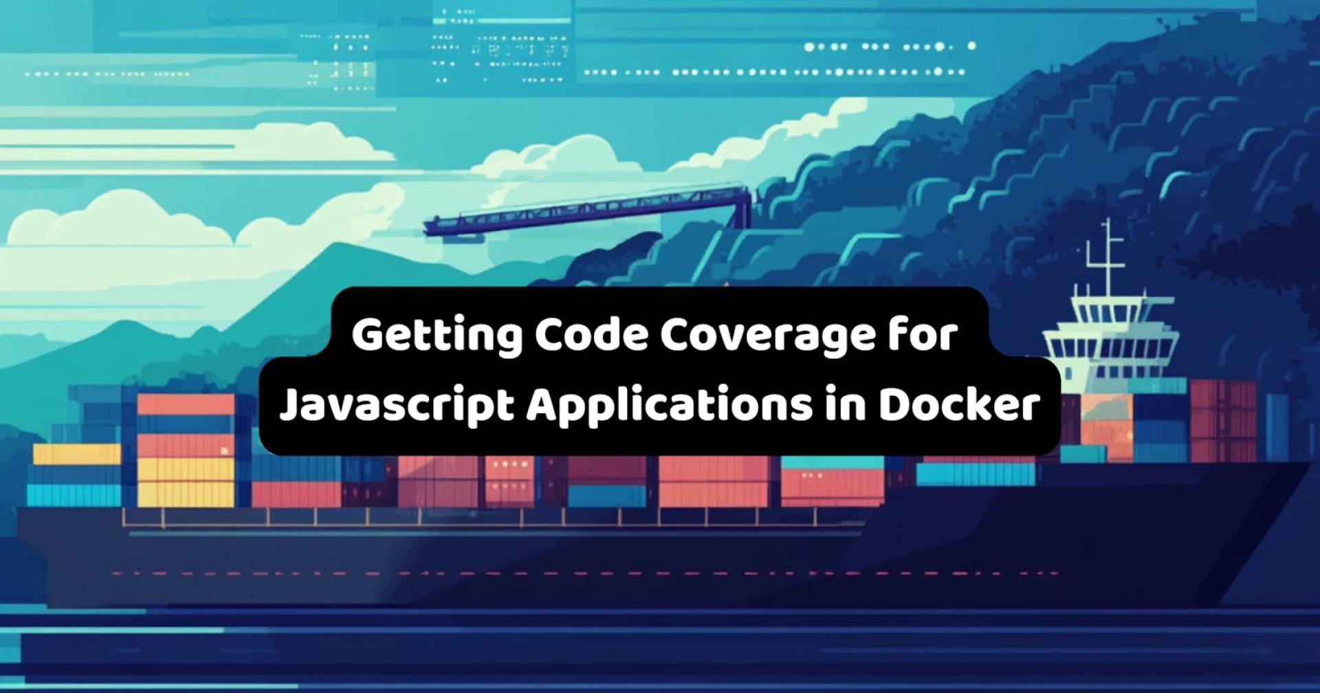 Optimizing Node.js Code Coverage with NYC in Docker Containers