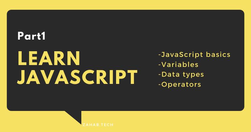Learn Javascript - Part 1