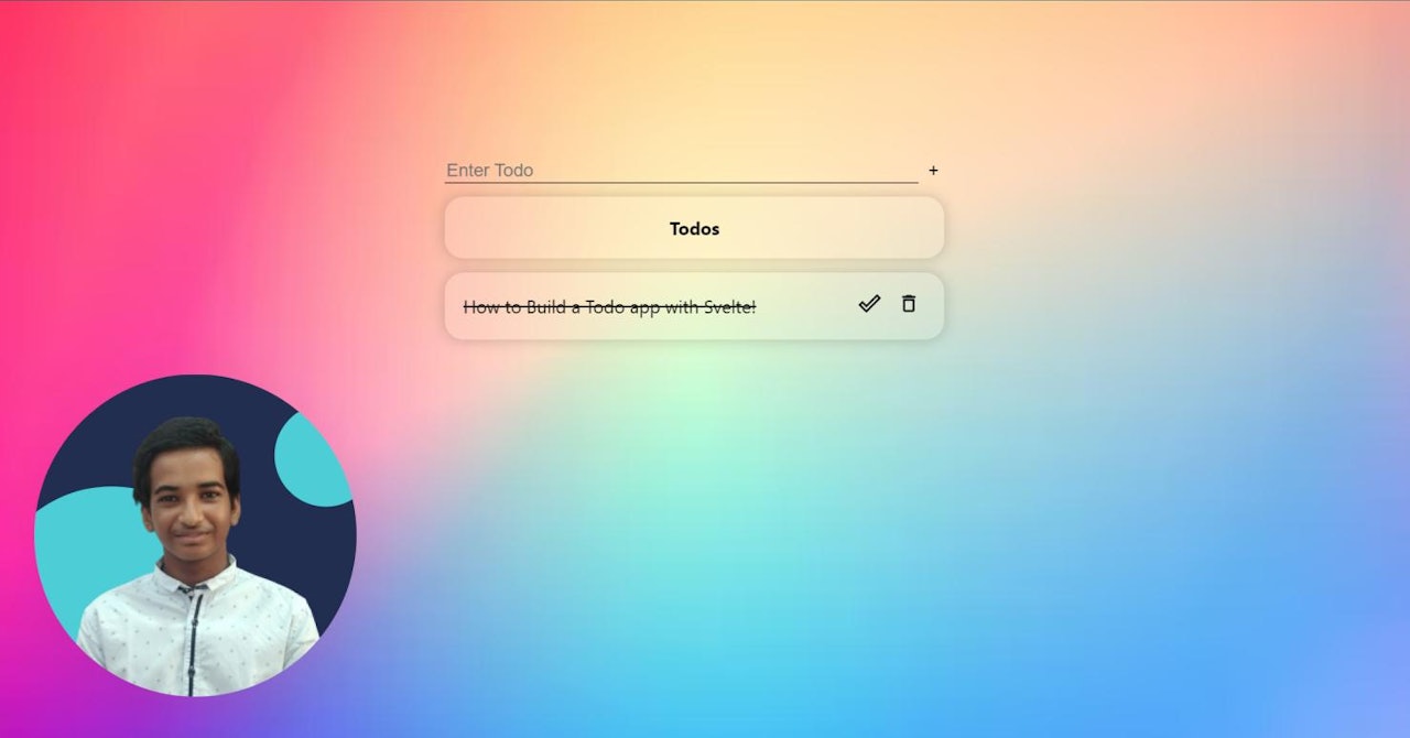 How to Build a Todo app with Svelte!