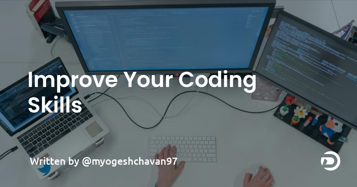 Improve Your Coding Skills & Productivity
