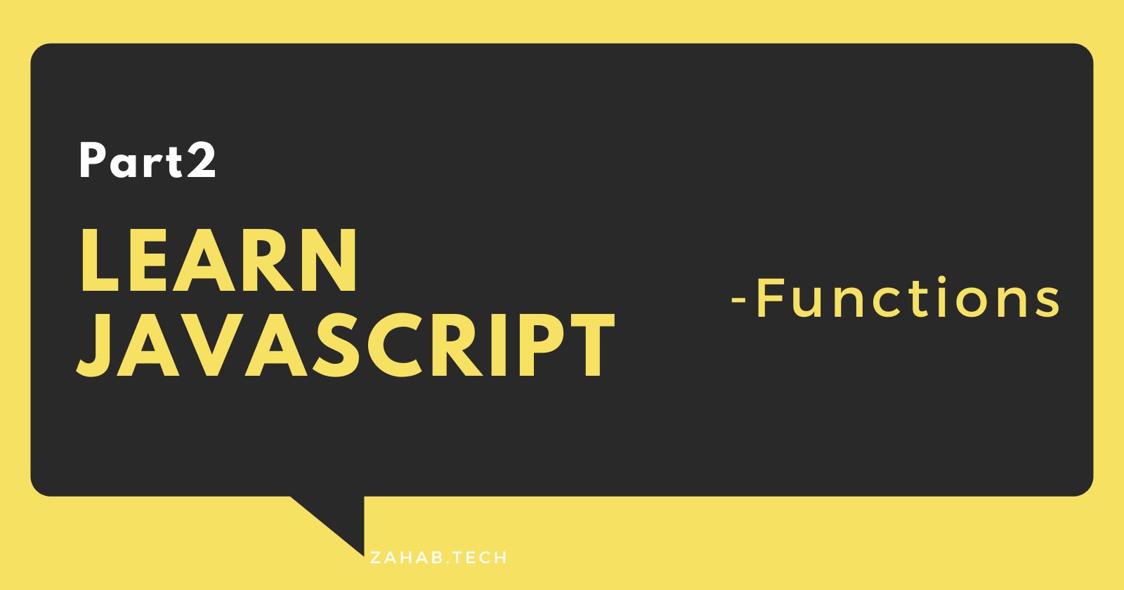 Learn Javascript Functions