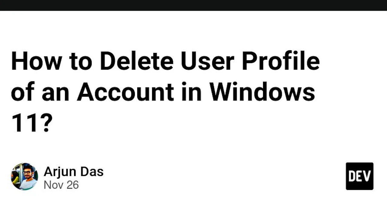 How to Delete User Profile of an Account in Windows 11?