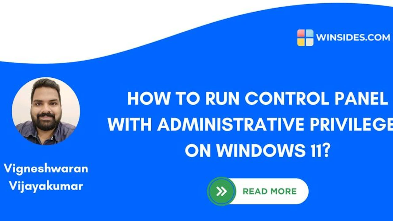 How to Run Control Panel as Administrator on Windows 11?