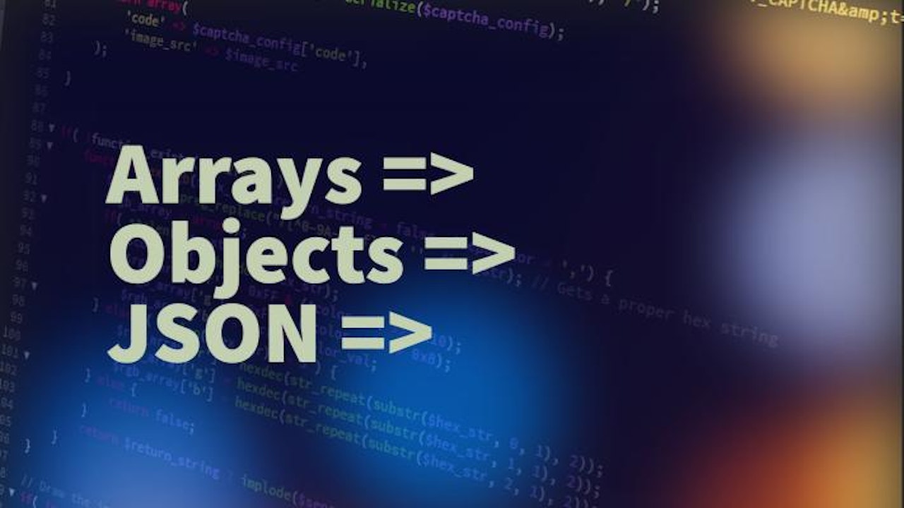 Dabbling With JSON Object And Array Conversions