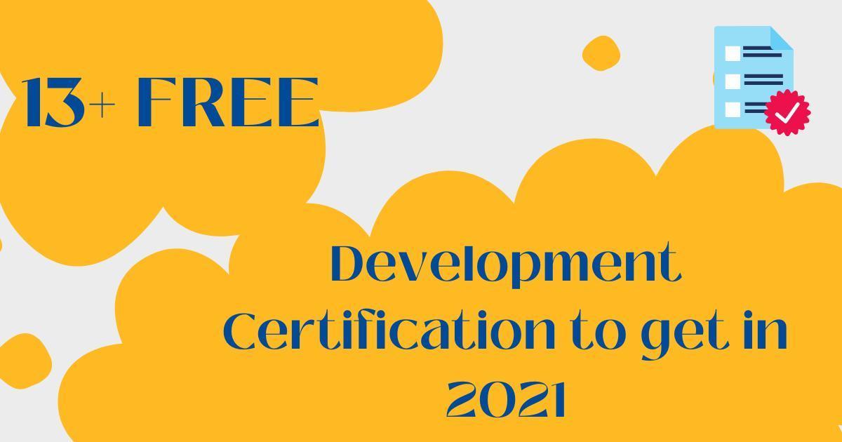 13+ Free Development Certification to get in 2021