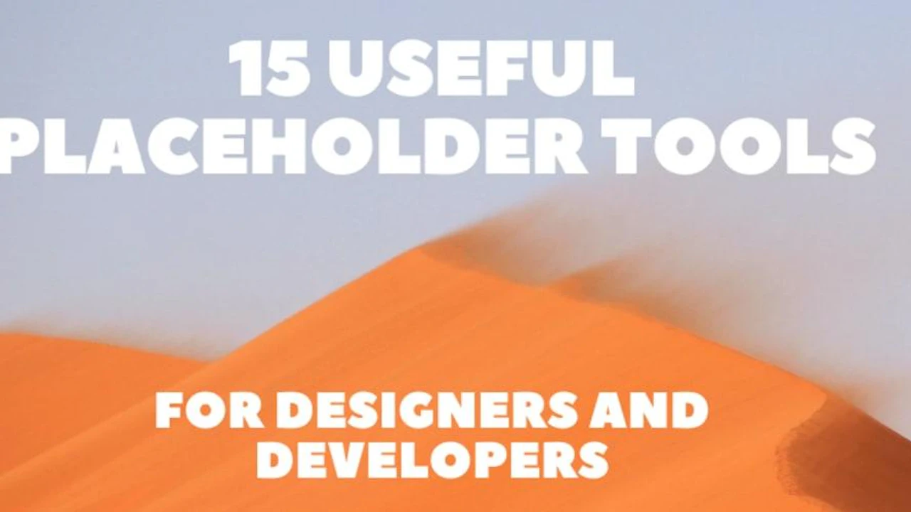 15 Useful Placeholder Tools for Designers and Developers 🤩🚀